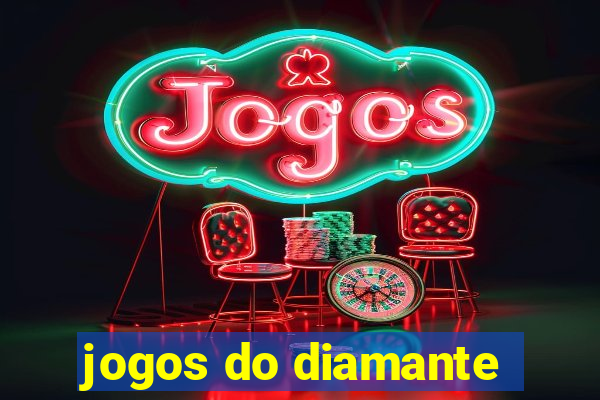 jogos do diamante
